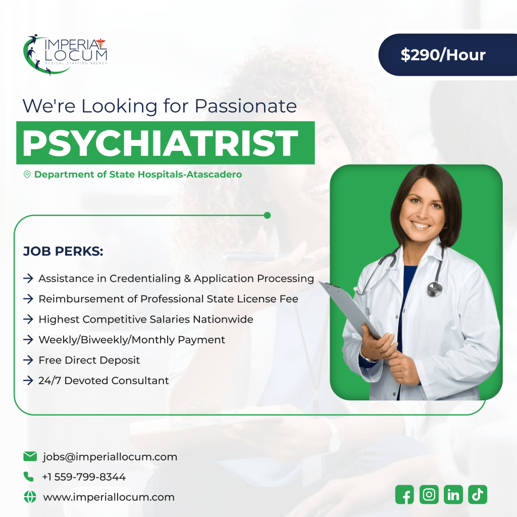 What are the Key Requirements of Psychiatrist at Department of State Hospitals-Atascadero?